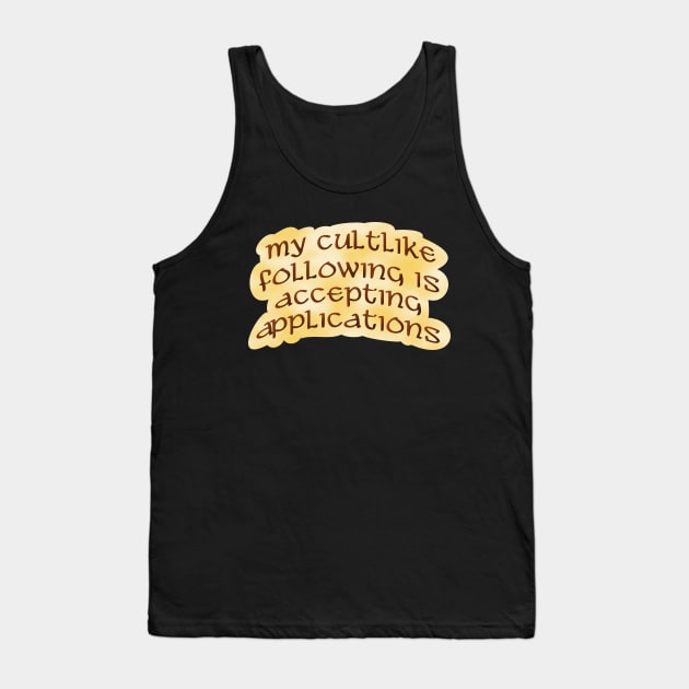 My cult-like following Tank Top by SnarkCentral